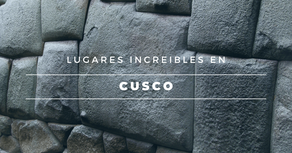 lugares-increibles-en-cusco