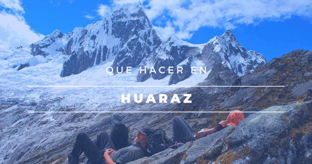 que-hacer-en-huaraz